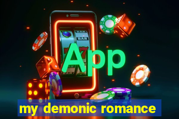 my demonic romance